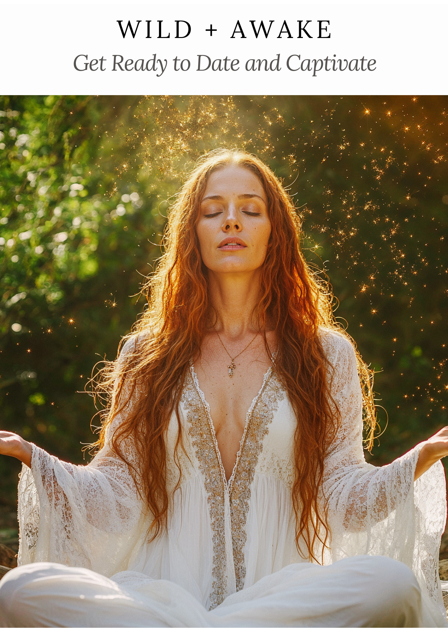 Get Ready to Date + Captivate | A High Value Experience
